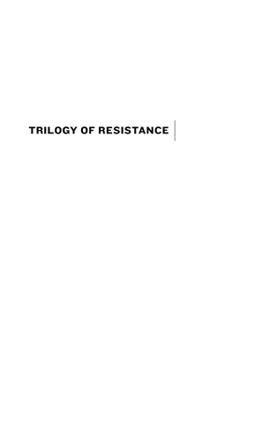 Trilogy of resistance