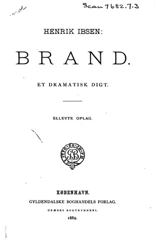 Brand: Et dramatisk digt, af Henrik Ibsen. 11. opl