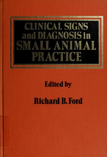 Clinical Signs and Diagnosis in Small Animal Practice