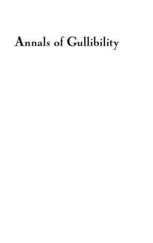 Annals of gullibility