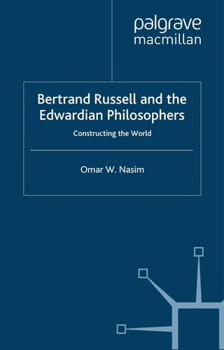Bertrand Russell and the Edwardian philosophers