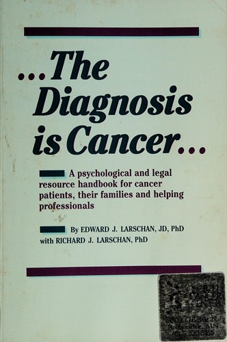 --The diagnosis is cancer--
