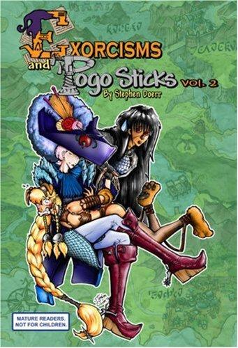 Exorcisms And Pogo Sticks Volume 2