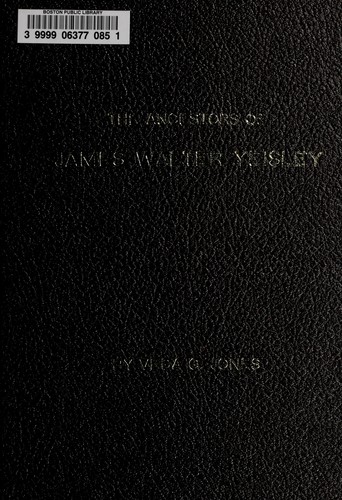 James Walter Yeisley and his ancestors