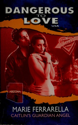 Caitlin's Guardian Angel (Dangerous to Love USA)