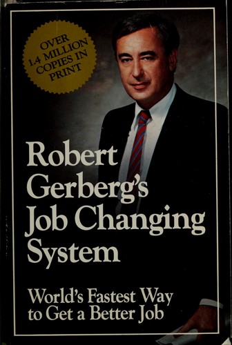 Robert Gerberg's job changing system