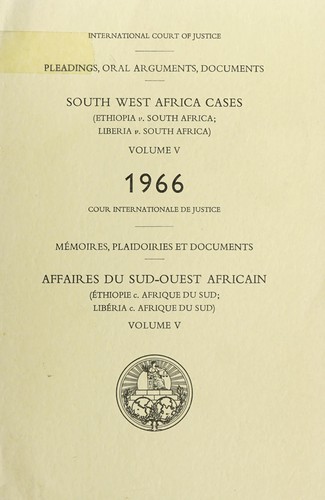 South West Africa cases. (Ethiopia v. South Africa; Liberia v. South Africa) 1966. --