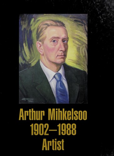 Arthur Mihkelsoo, 1902-1988