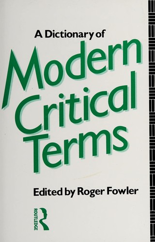A Dictionary of modern critical terms