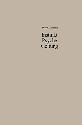 Instinkt, Psyche, Geltung