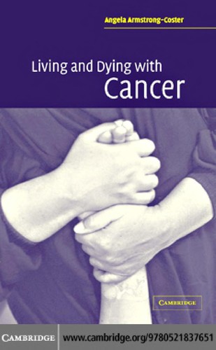 LIVING AND DYING WITH CANCER
