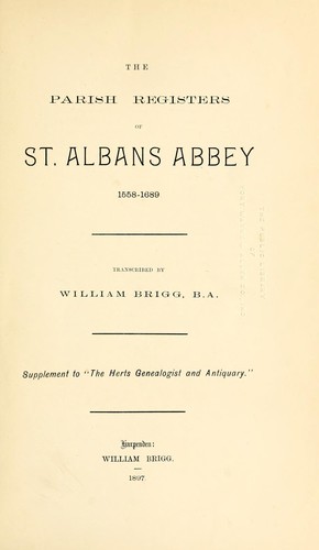 The parish registers of St. Albans Abbey, 1558-1689