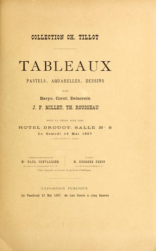 Tableaux, pastels, aquarelles, dessins par Barye, Corot, Delacroix, J. F. Millet, Th. Rousseau