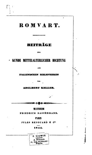 Romvart: Beitræge zur Kunde mittelalterlicher Dichtung aus italiænischen Bibliotheken