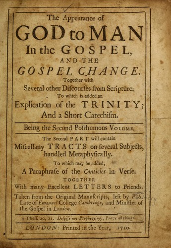 The appearance of God to man in the gospel, and the gospel change