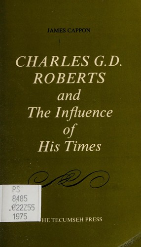 Charles G. D. Roberts and the influence of his times