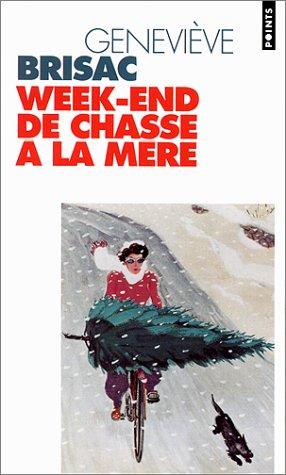 Week-End de Chasse a la Mere