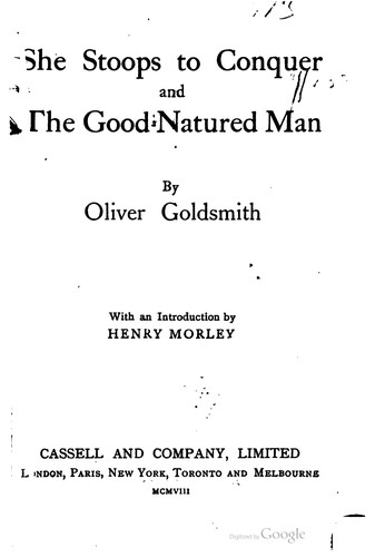 She stoops to conquer; and, The good-natured man