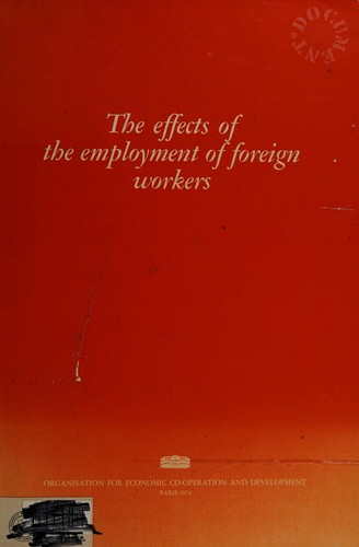 The effects of the employment of foreign workers