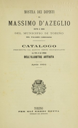 Mostra dei dipinti di Massimo d'Azeglio fatta a cura del municipio di Torino nel palazzo Carignano