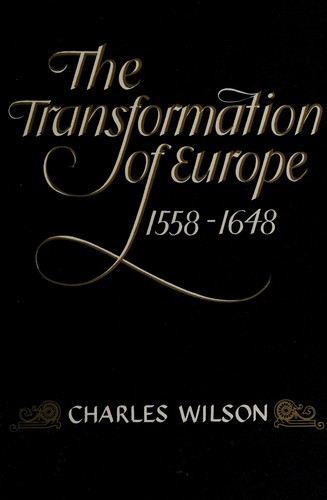The transformation of Europe, 1558-1648