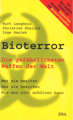 Bioterror: Die Gefahrlichsten Waffen Der Welt