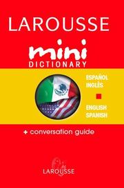Larousse Mini Dictionary Spanish English English Spanish (Larousse Mini Dictionary)