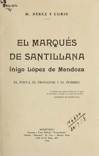 El Marqués de Santillana, Iñigo López de Mendoza