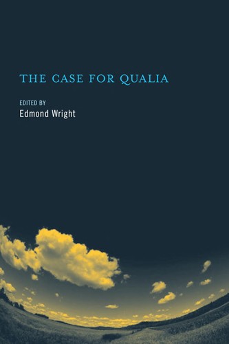 The Case for Qualia (Bradford Books)