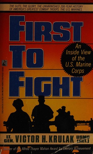 First to Fight: View of the Us Marines: First to Fight
