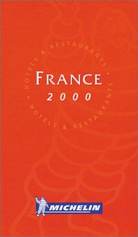 Michelin THE RED GUIDE France 2000 (THE RED GUIDE)