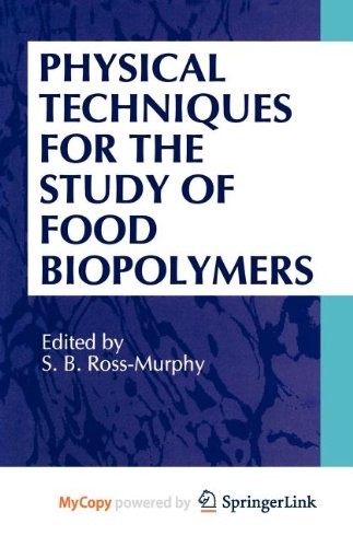 Physical Techniques for the Study of Food Biopolymers
