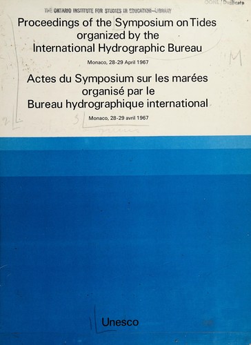 Proceedings of the Symposium on Tides organized by the International Hydrographic Bureau