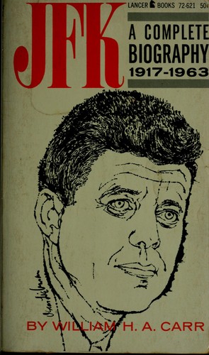 JFK, the life and death of a president