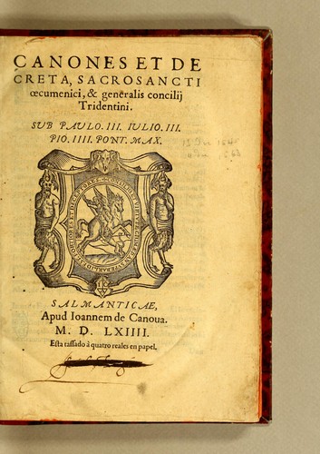 Canones et decreta, sacrosancti oecumenici, & generalis concilij Tridentini