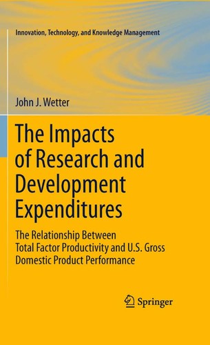 The impacts of research and development expenditures