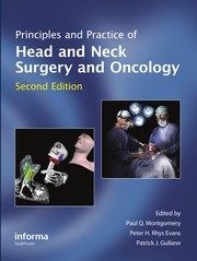 Principles and practice of head and neck surgery and oncology
