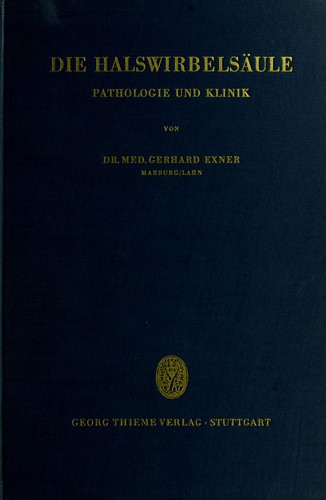 Die Halswirbelsaule; Pathologie und Klinik