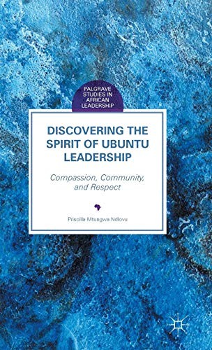 Discovering the Spirit of Ubuntu Leadership