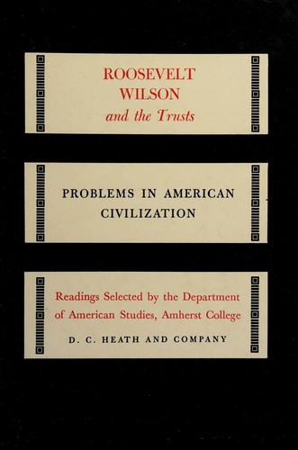 Roosevelt, Wilson and the trusts