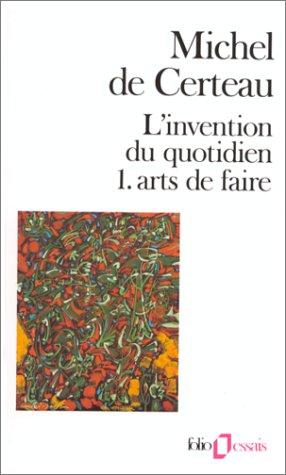 L'invention du quotidien