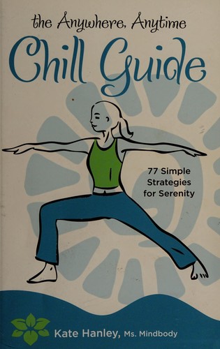 The anywhere, anytime chill guide