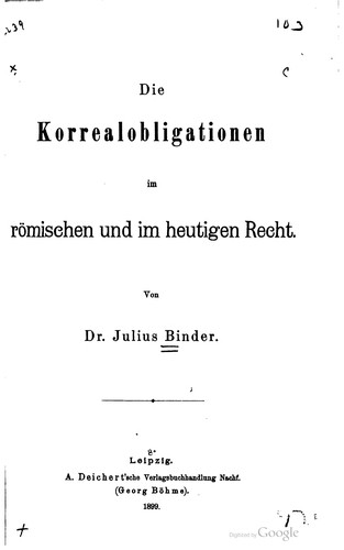 Die Korrealobligationen im römischen und im heutigen Recht