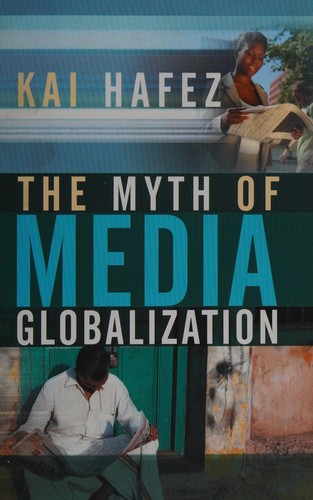 MYTH OF MEDIA GLOBALIZATION; TRANS. BY ALEX SKINNER