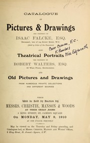 Catalogue of pictures & drawings, the property of Isaac Falcke, also theatrical portraits, the property of Robert Walters, and old pictures and drawings