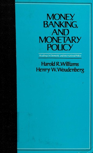 Money, banking, and monetary policy