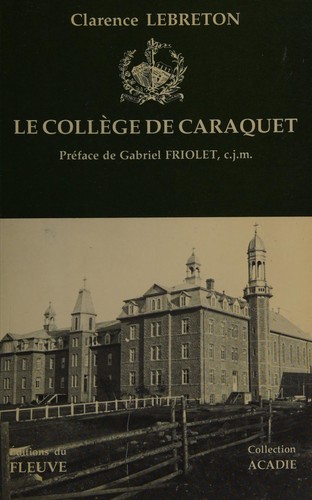 Le Collège de Caraquet, 1892-1916