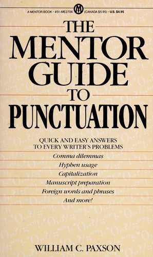 The Mentor guide to punctuation