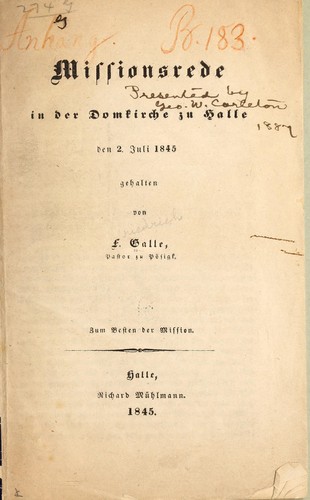 Missionsrede in der Domkirche zu Halle den 2 Juli 1845, gehalten