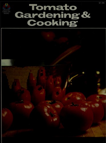 Tomato gardening & cooking